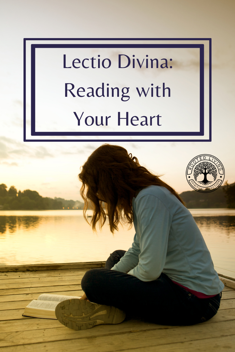 Lectio Divina: Reading with your Heart